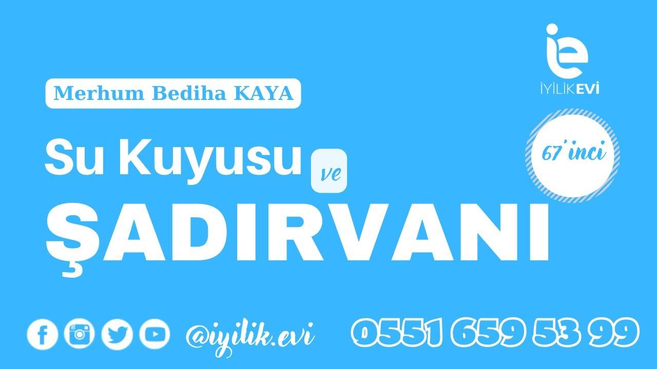 Bediha KAYA Su Kuyusu ve Şadırvanı